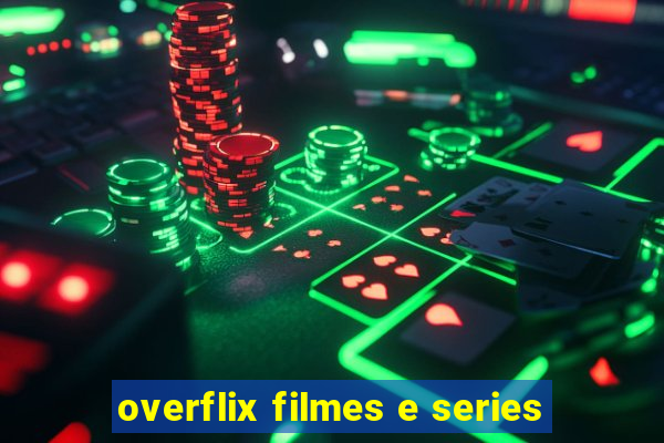 overflix filmes e series